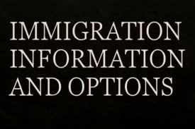 Immigration Information & Options